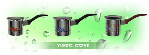 Yüksel Çelik, Pınar Cezve, Çelik Cezve